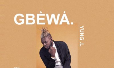 BellaNaija - New Music: Yung L - Gbewa