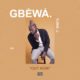 BellaNaija - New Music: Yung L - Gbewa