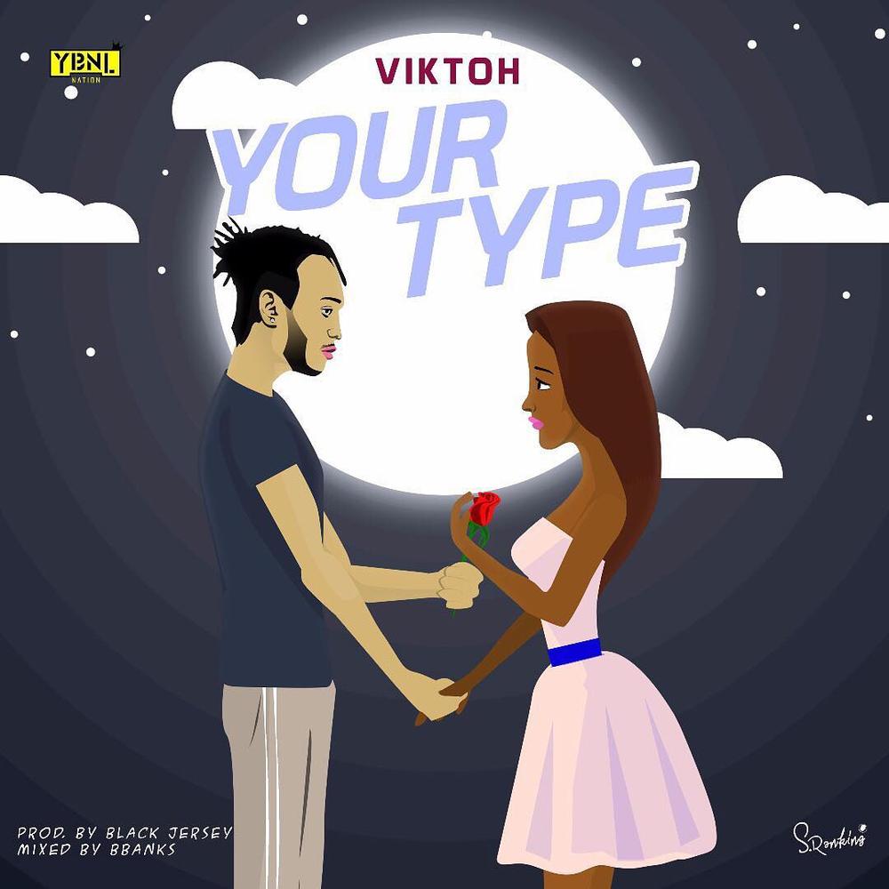 New Music: Viktoh - Your Type