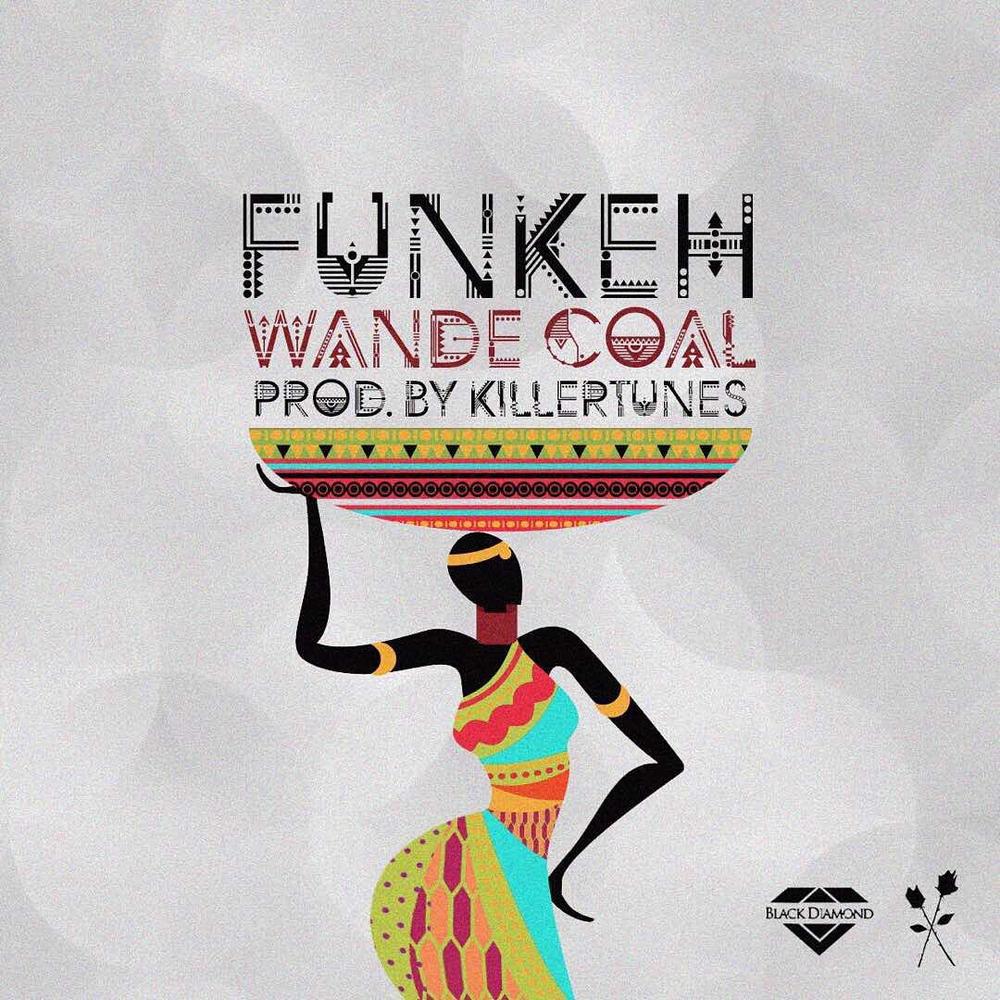 Wande Coal celebrates Birthday with New Single "Funkeh" | Listen on BN