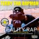 New Music: Terry Tha Rapman feat. Enigma & Payper - Reality Rap