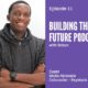 Building the Future Podcast