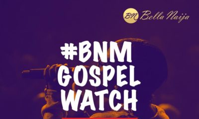 BNM Gospel Watch: Gospel Artists submit your entries to get featured on BN Music