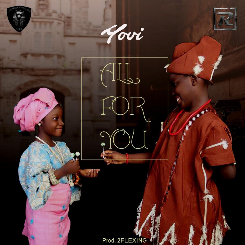 Simmer! LRR Entertainment act Yovi unveils New Single "All For You" | Listen on BN