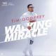 New Music: Tim Godfrey - Walking Miracle