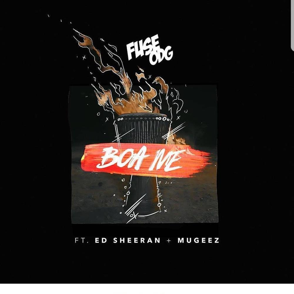 Fuse ODG teams up with Ed Sheeran & Mugeez on New Single "Boa Me" | Listen on BN