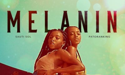 Sauti Sol & Patoranking celebrate African Beauty with New Music Video "Melanin" | Watch on BN