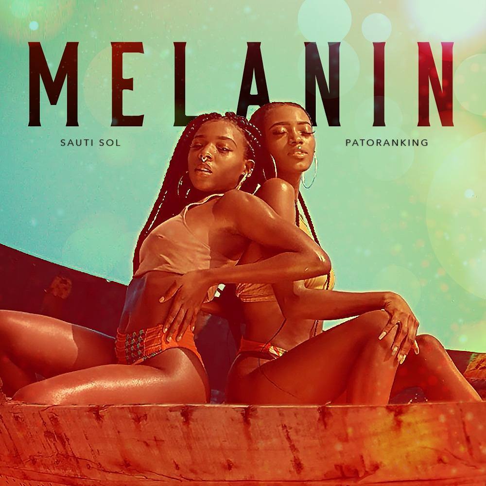 Sauti Sol & Patoranking celebrate African Beauty with New Music Video "Melanin" | Watch on BN