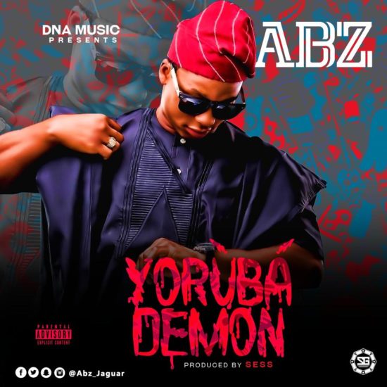 ABZ - Yoruba Demon [New Music] | BellaNaija
