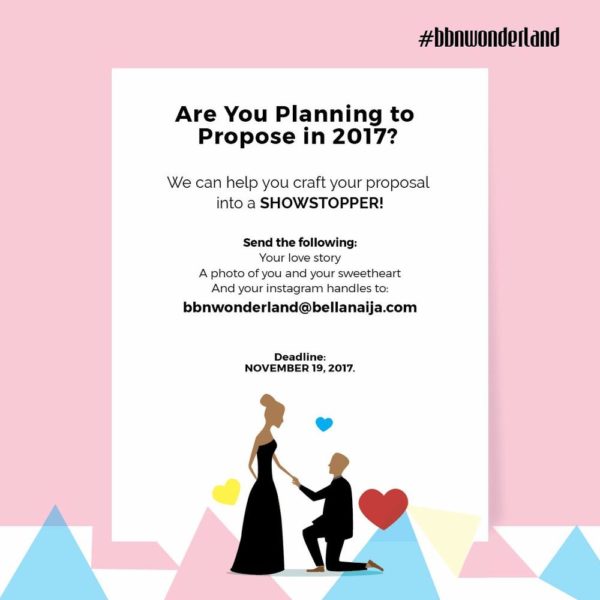 #BBNWonderland GIVEAWAY for #BellaNaijaGrooms-to-be! Here's How to Win a FREE Showstopping Proposal