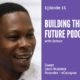 Building a Company that is Innovating the Way Students Learn in Africa | Cecil Nutakor talks to Dotun on “Building the Future” Podcast - BellaNaija