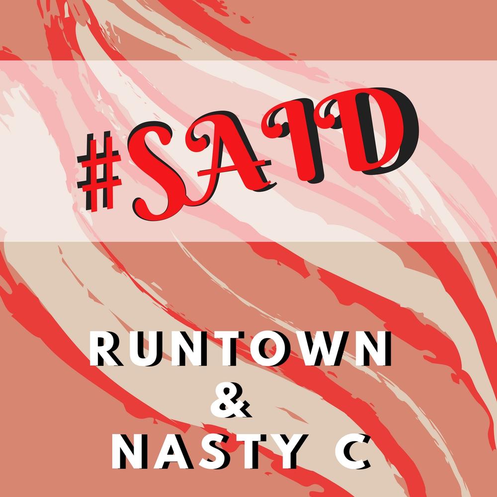 New Music: Runtown x Nasty C - Said