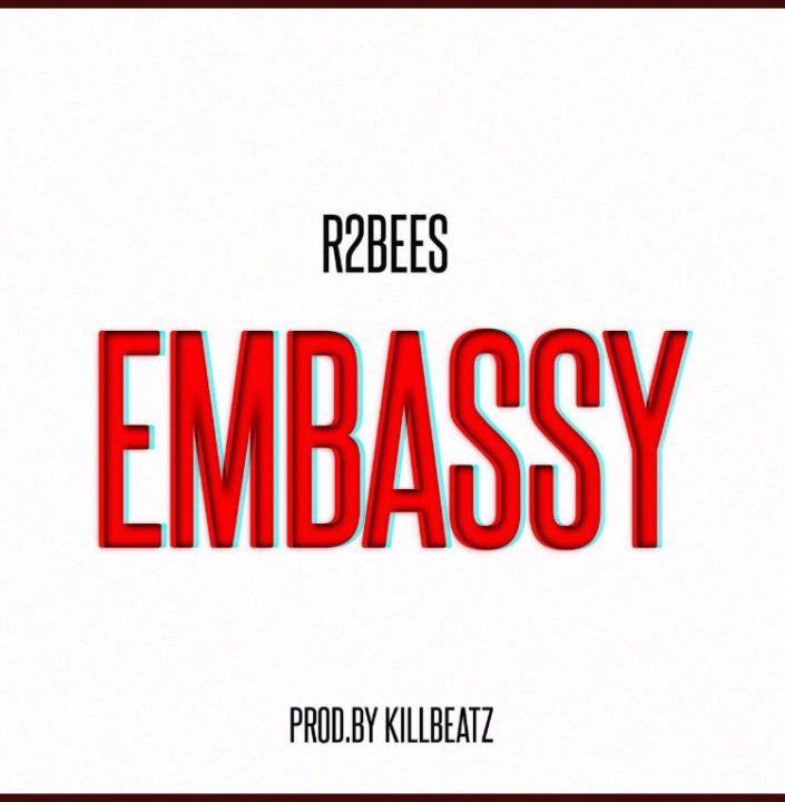 New Music: R2Bees - Embassy