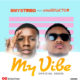 New Music + Video: Bmystireo feat. Small Doctor - My Vibe