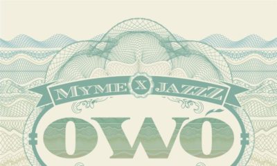 New Music: Myme x JazzZ - Owo
