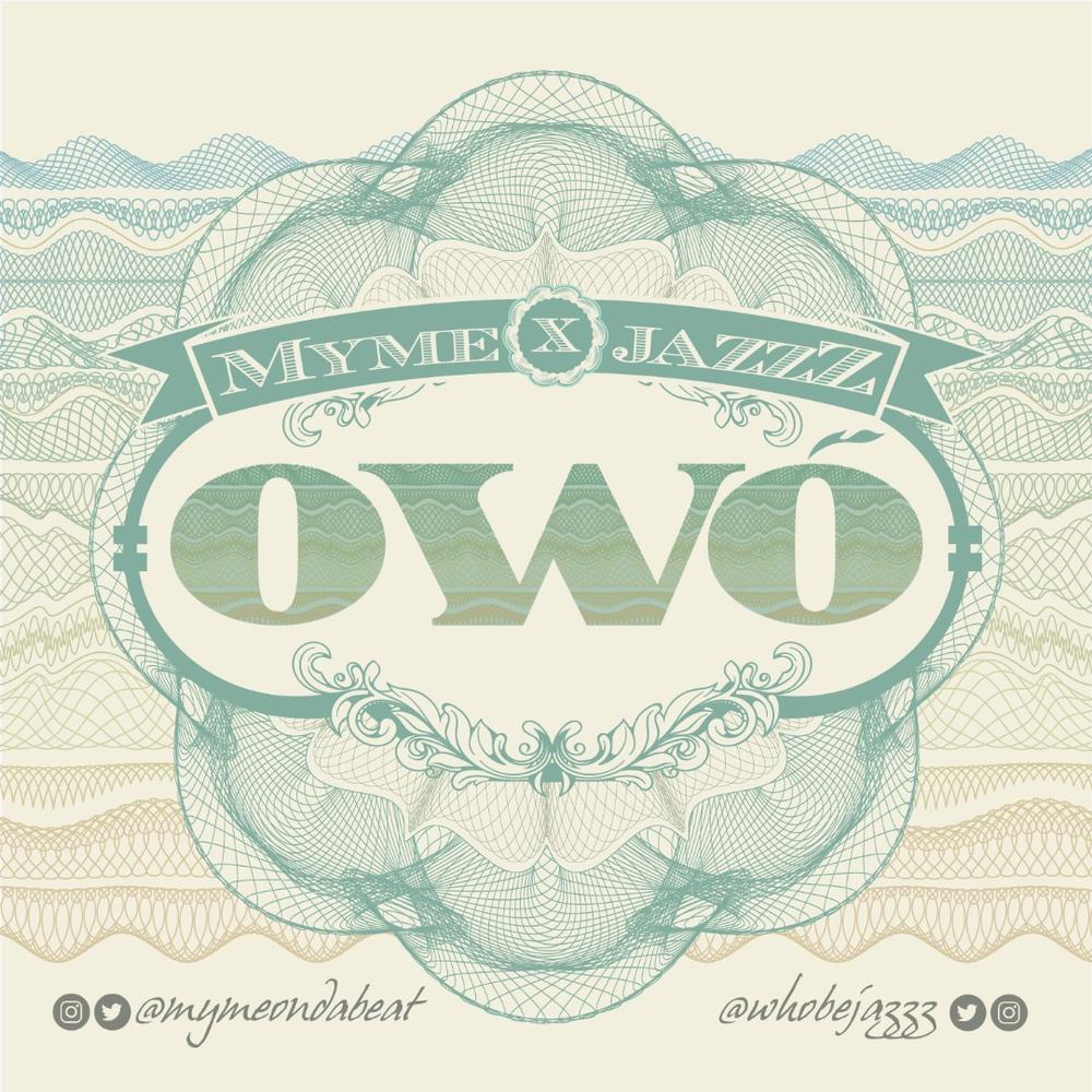 New Music: Myme x JazzZ - Owo