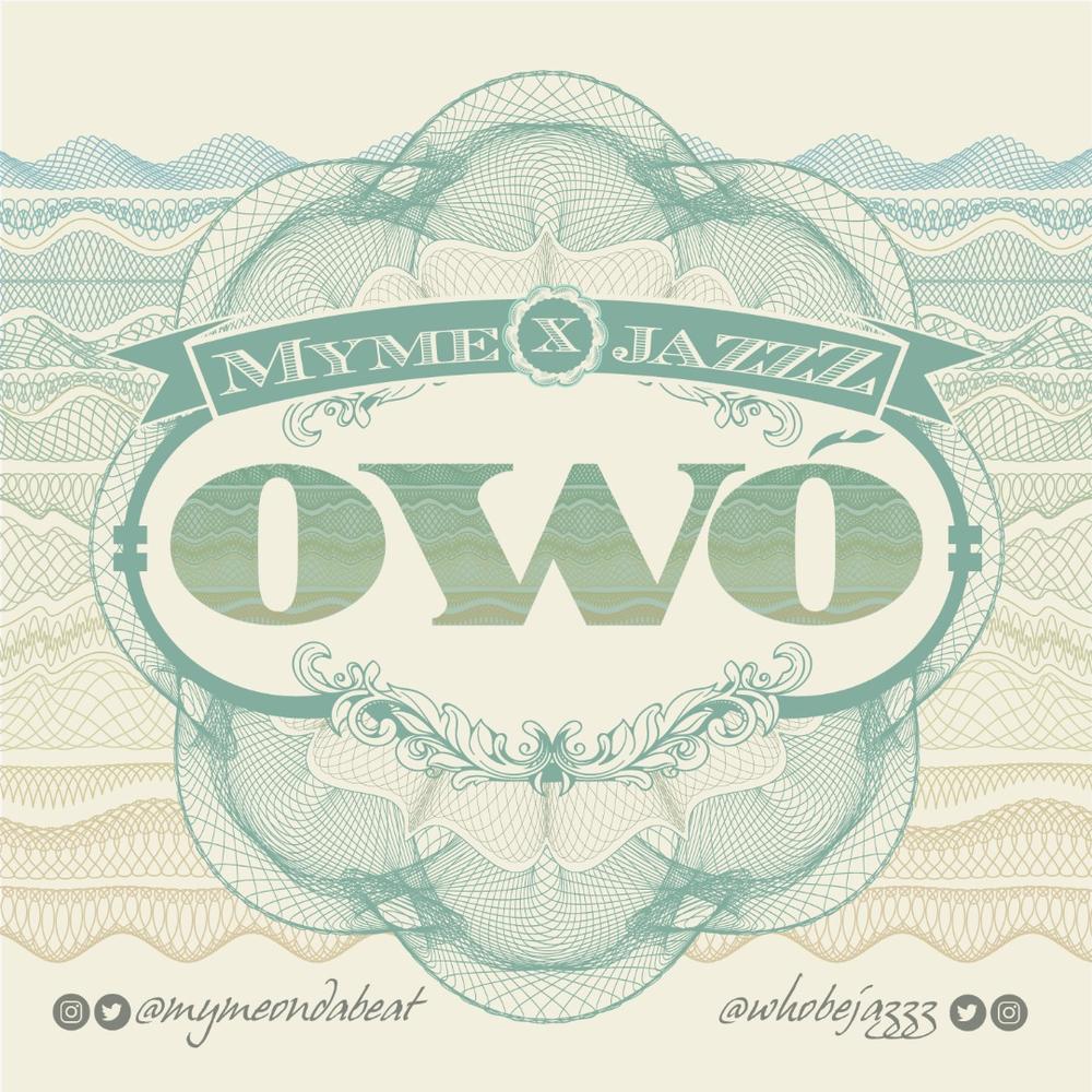 New Music: Myme x JazzZ - Owo