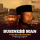 It's all about the ?! Faze returns with New Single "Business Man" feat. Harrysong | Listen on BN