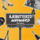 What happens in Lagos? Listen to Ajebutter22's New Single "Wayward" to find out ?