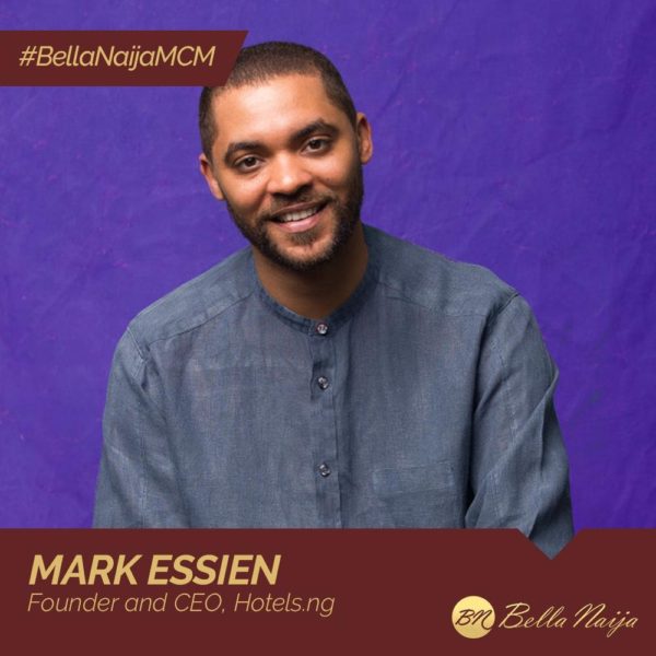 #BellaNaijaMCM: Mark Essien of Hotels.ng is helping Nigerians find & book Hotels with Ease