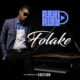 Paul Play Dairo makes return with New Single "Folake" | Listen on BN