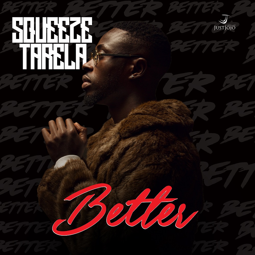 New Music: Squeeze Tarela - Better