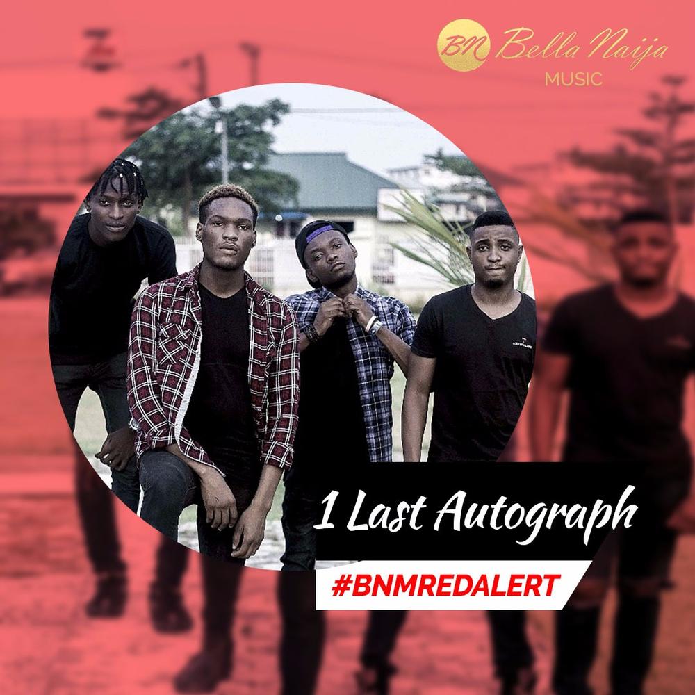 BellaNaija Music presents our BNM Red Alert for November - 1 Last Autograph