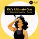 BellaNaija Style Editor Eki Ogunbor shares Part 2 of her Skincare Routine in “Eki’s Ultimate Q & A”