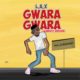 New Music + Video: L.A.X - Gwara Gwara (Baddest Version)