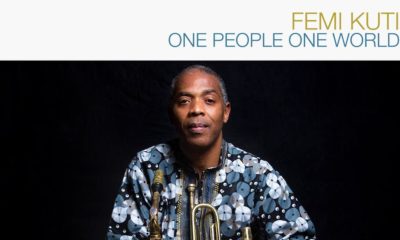 One People One World! Femi Kuti releases New Single off Forthcoming Album