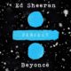 Ed Sheeran & Beyonce combine to release the "Perfect" duet ? | Listen on BN
