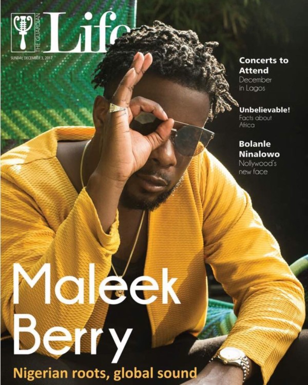 Nigerian Roots Global Sound Maleek Berry Covers The Guardian Life Magazine S New Issue