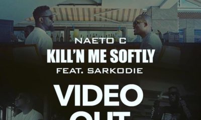 New Video: Naeto C feat., Sarkodie - Kill'N Me Softly