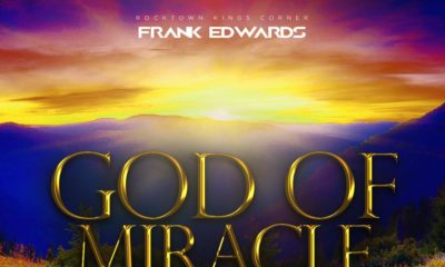 New Music: Frank Edward - God of Miracle