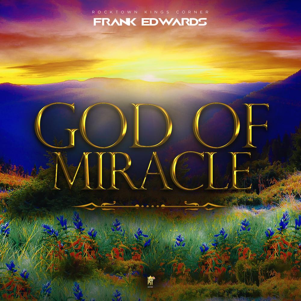 New Music: Frank Edward - God of Miracle