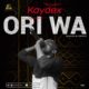 New Music: Kaydex - Ori Wa