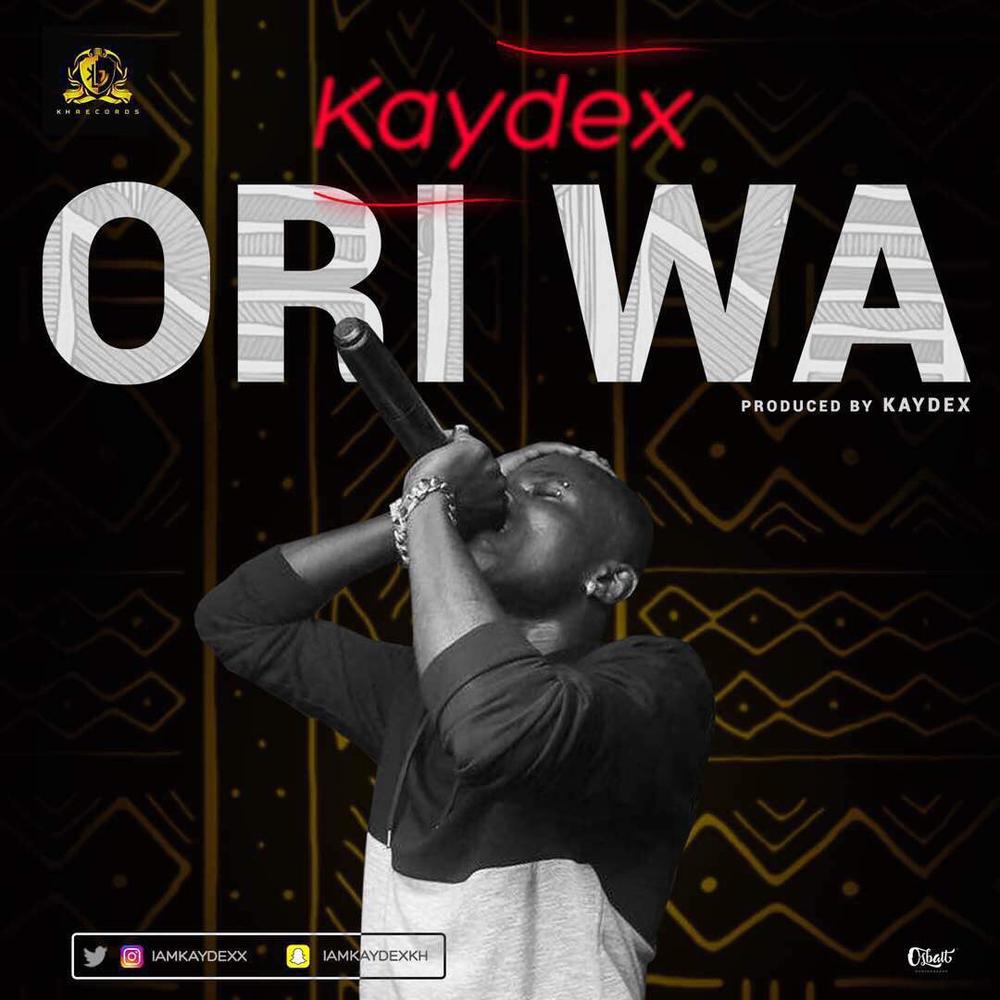 New Music: Kaydex - Ori Wa