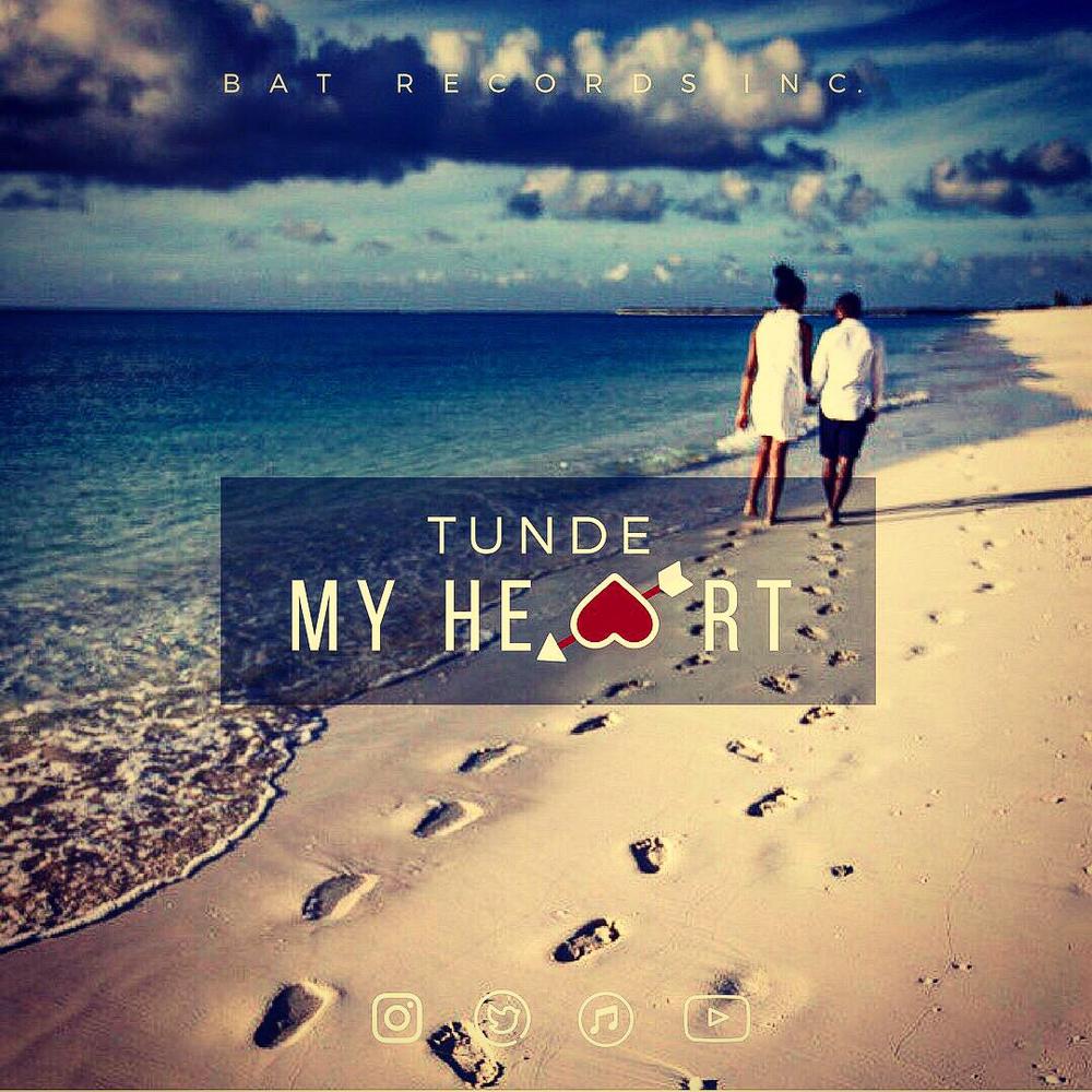 New Music: Tunde (Styl-Plus) - My Heart