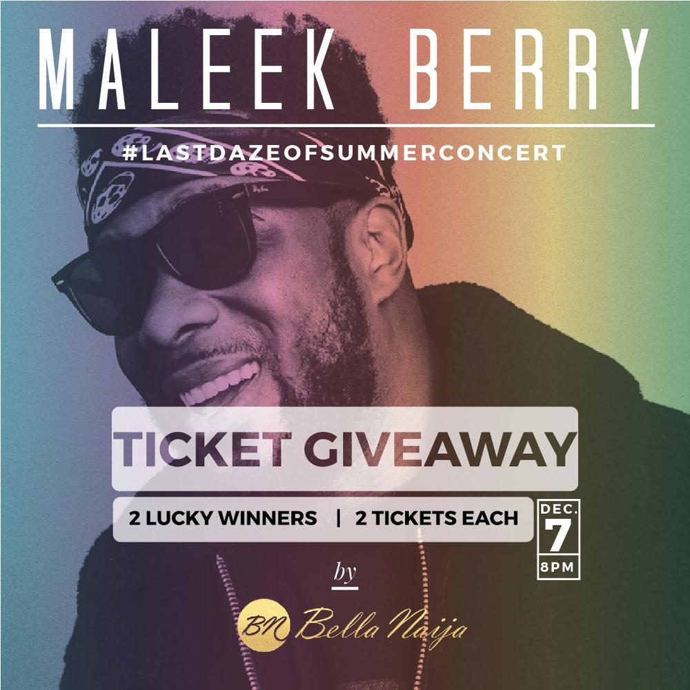 BellaNaija Giveaway! 2 Lucky Winners to win 2 Tickets to Maleek Berry's #LastDazeOfSummer Concert