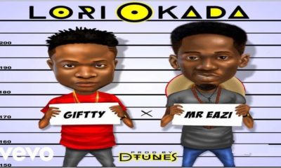 New Video: Giftty x Mr Eazi - Lori Okada