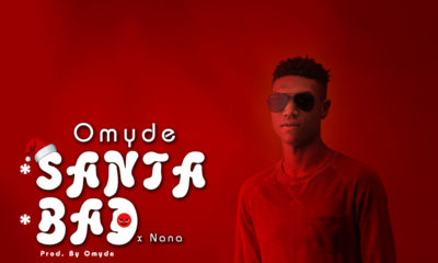 New Music: Omyde - Santa + Bad feat. Nana