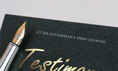 GT Da Guitarman is back with a "Testimony" featuring DMM Oluremi | Listen on BN