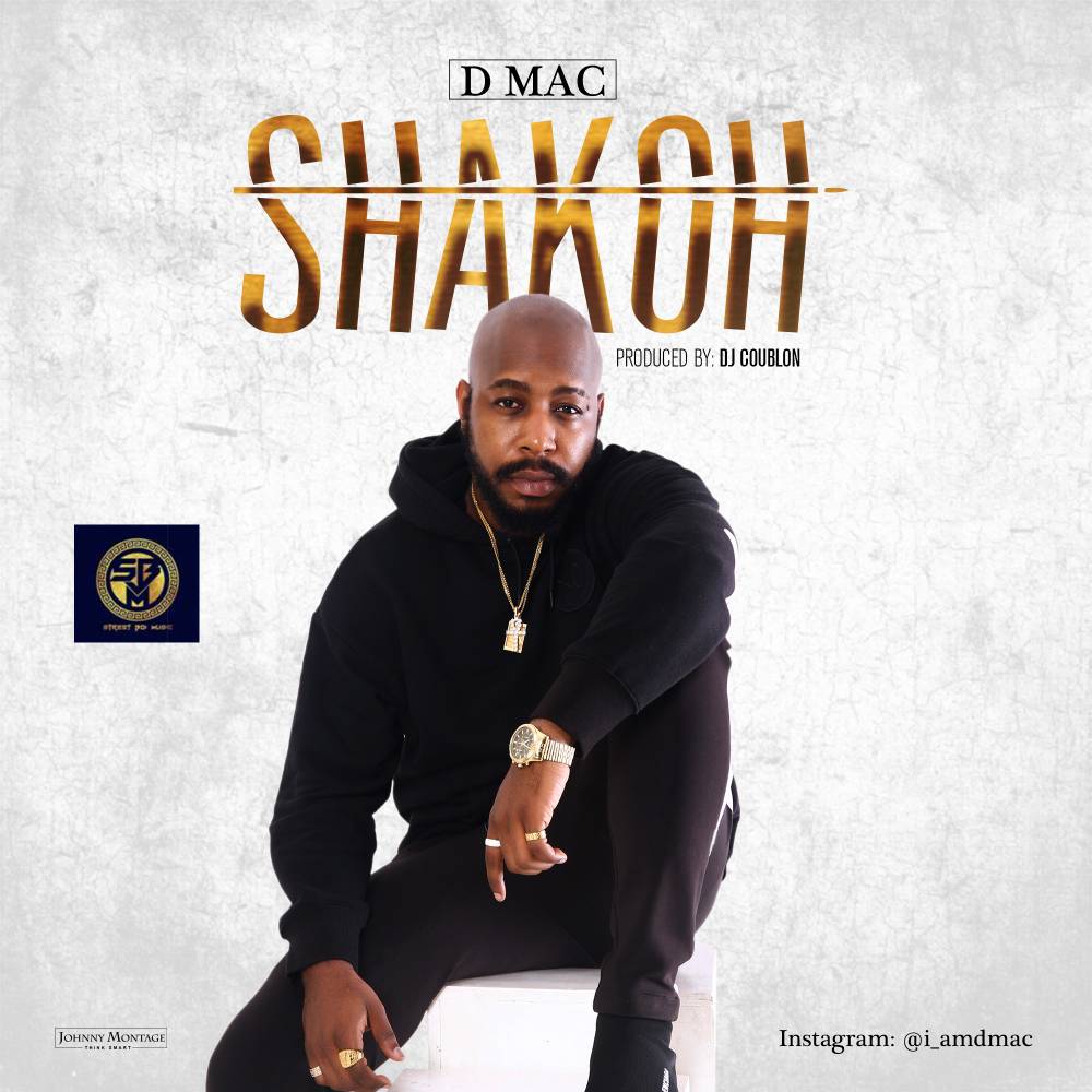 New Music: Dmac - Shakoh