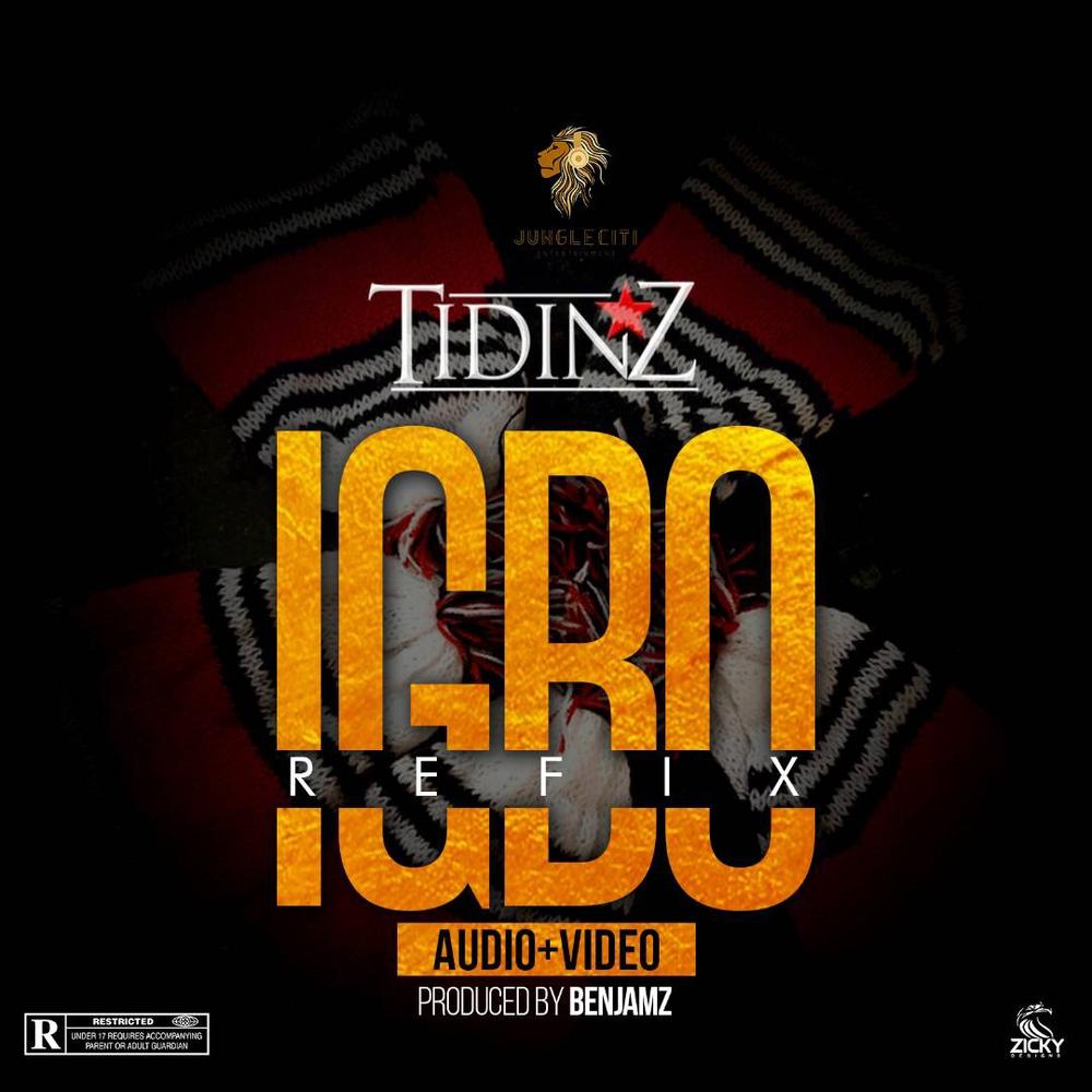 New Music + Video: Tidinz - Igbo (Remix)