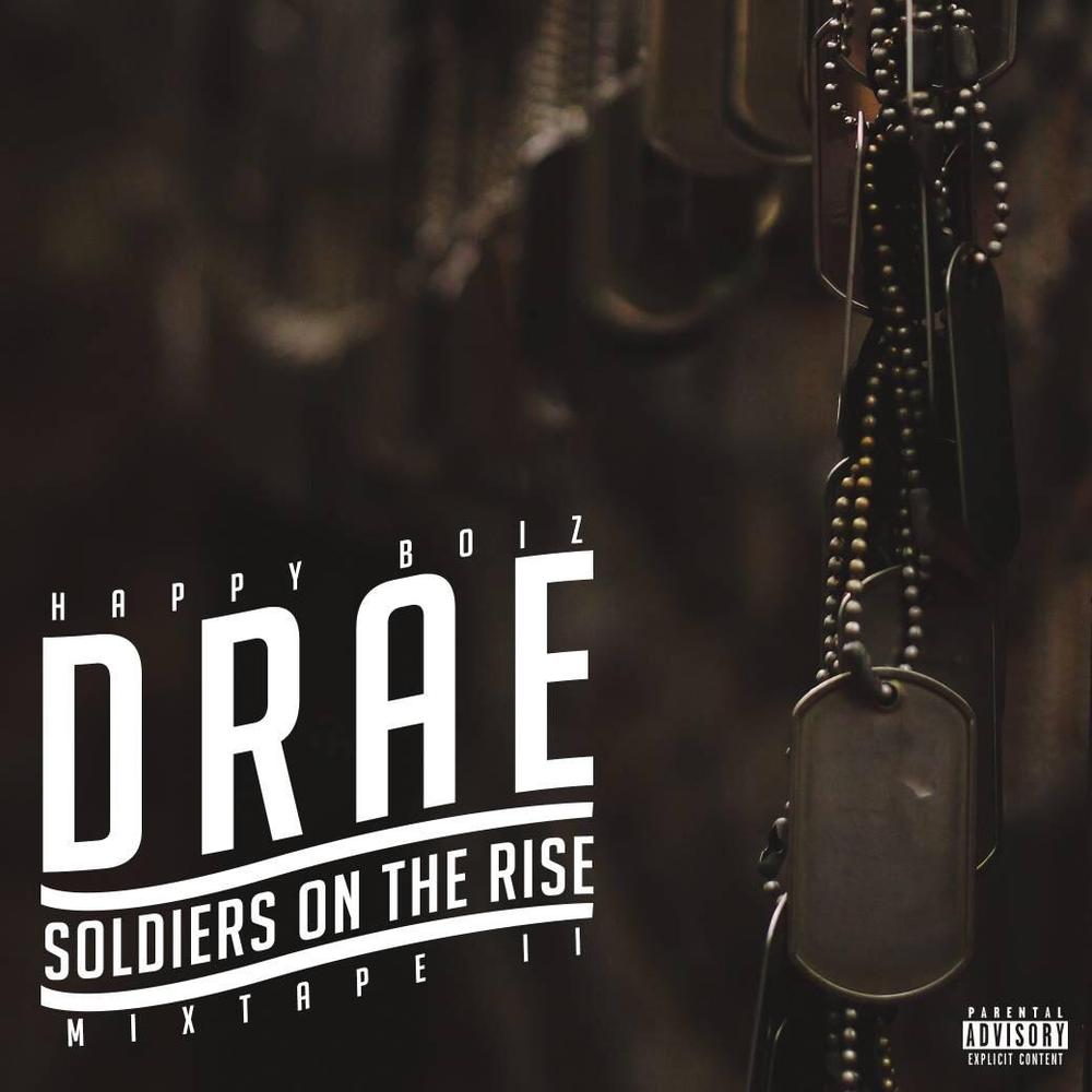 New EP: Drae - Soldiers On The Rise (Mixtape II)