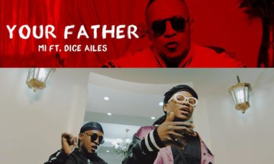 New Video: M.I Abaga feat. Dice Ailes - Your Father