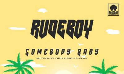 New Music: Rudeboy - Somebody Baby