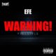 Efe is sending out a "Warning" to Critics with New Freestyle | Listen on BN