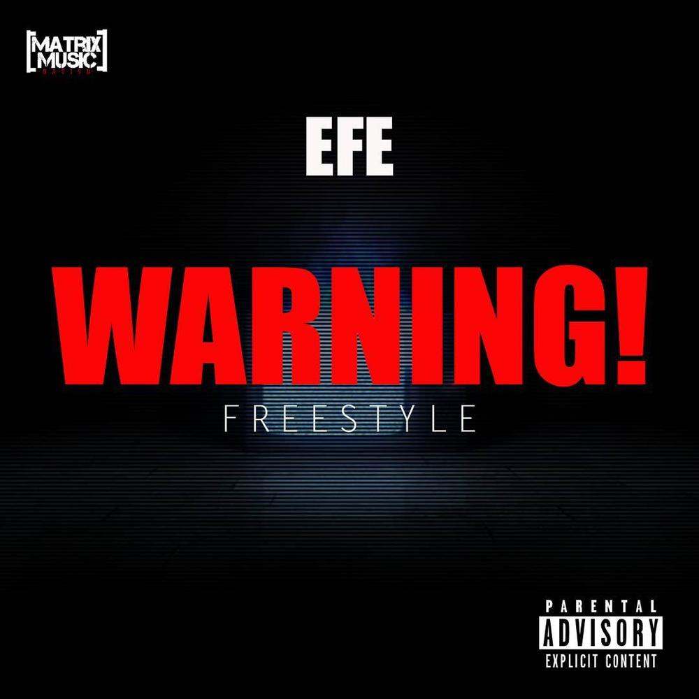 Efe is sending out a "Warning" to Critics with New Freestyle | Listen on BN