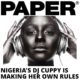 "Nothing comes easy when you are a young, Black female DJ from the African continent" - DJ Cuppy on PAPER Magazine